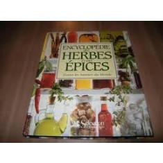 ENCYCLOPEDIE DES HERBES ET DES EPICES
