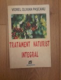 Viorel Olivian Pascanu - Tratament naturist integral