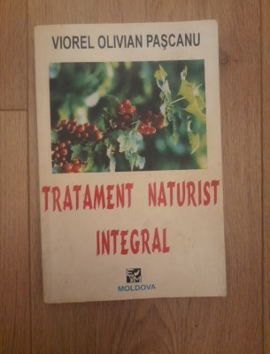 Viorel Olivian Pascanu - Tratament naturist integral foto