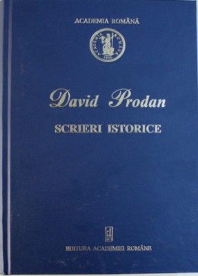 David PRODAN Scrieri Istorice foto