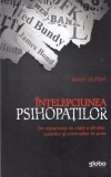 Kevin Dutton - Intelepciunea psihopatilor