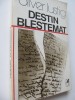 Destin blestemat - Oliver Lustig