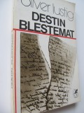 Destin blestemat - Oliver Lustig
