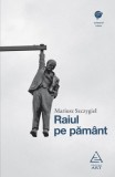 Raiul pe păm&acirc;nt - Mariusz Szczygieł, ART