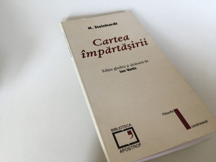 N. Steinhardt,CARTEA IMPARTASIRII.CATEVA TEXTE ESENTIALE...-EDITIE DE ION VARTIC