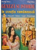 Aretia Dicu - Geneza si istorie in creatia romaneasca (Editia: 1998)