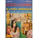 Aretia Dicu - Geneza si istorie in creatia romaneasca (Editia: 1998)