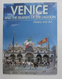 VENICE AND THE ISLANDS OF THE LAGOON - HISTORY AND ART - NEW GUIDE THE TOWN , ANII &#039;2000
