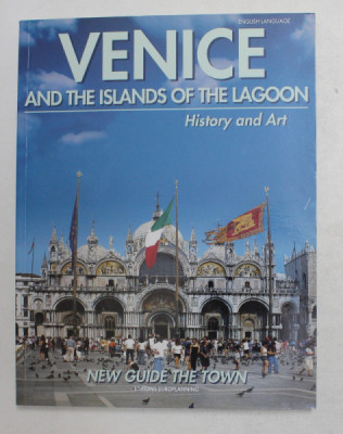 VENICE AND THE ISLANDS OF THE LAGOON - HISTORY AND ART - NEW GUIDE THE TOWN , ANII &amp;#039;2000 foto