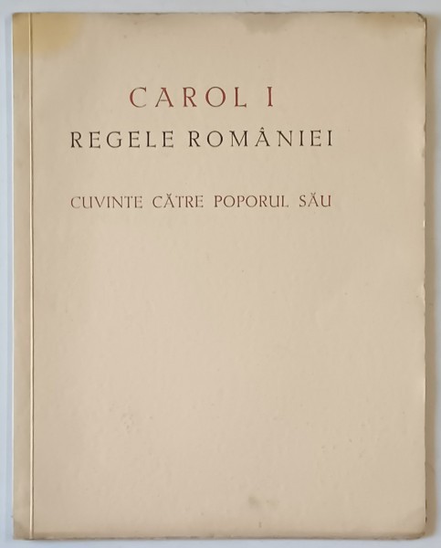CAROL I REGELE ROMANIEI, CUVINTE PENTRU POPORUL SAU, BUC. 1939