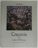 CRACOVIE AU COEUR DE L &#039;EUROPE par JACEK PURCHLA , 2001