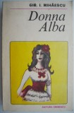 Donna Alba - Gib I. Mihaescu - Roman Beletristica