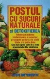 POSTUL CU SUCURI NATURALE SI DETOXIFIEREA-STEVE MEYEROWITZ-355759