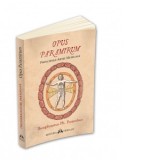 Opus Paramirum. Principiile artei medicale - Alexandru Anghel, PARACELSUS