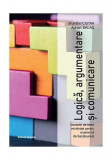 Logică, argumentare și comunicare - Paperback brosat - Brumărel Ciutan, Adrian Balaș - Nomina