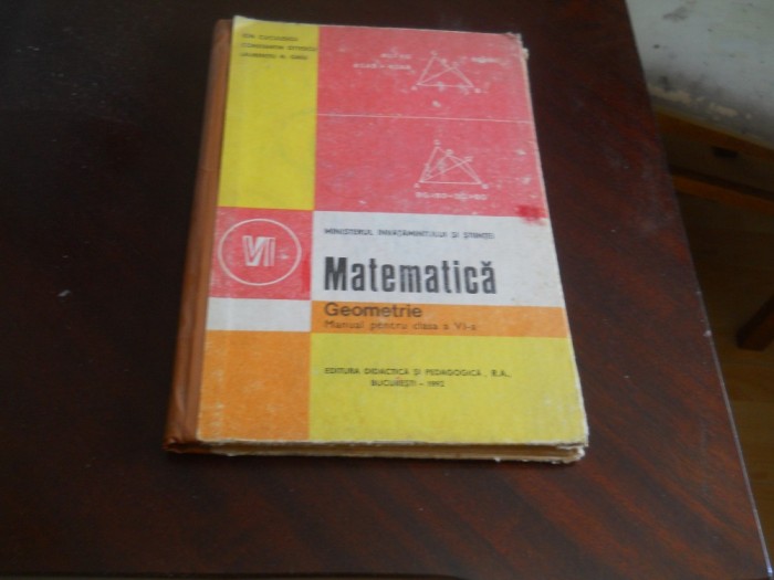 GEOMETRIE MANUAL PENTRU CLASA A VI A ION CUCULESCU 1992 Ed. CARTONATA