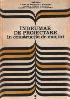 Indrumar de proiectare in constructia de masini, Volumul al II-lea (I. Draghici) foto