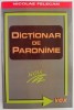 Dictionar de Paronime Nicolae Felecan - Carte Beletristica Limba Romana