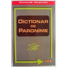 Dictionar de paronime &ndash; Nicolae Felecan