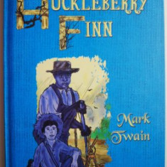 Aventurile lui Huckleberry Finn – Mark Twain