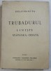 TRUBADURUL / LINISTE / STAPANEA - ODATA de DELAVRANCEA , 1941