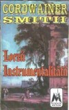 Lorzii instrumentalitatii - Cordwainer Smith