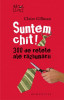 SUNTEM CHIT! 300 DE REȚETE ALE RĂZBUNĂRII - CLAIRE GILLMAN, 2006, Humanitas