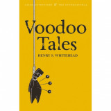 VOODOO TALES. THE GHOST STORIES of HENRY S. WHITEHEAD (2012, 691 p.)