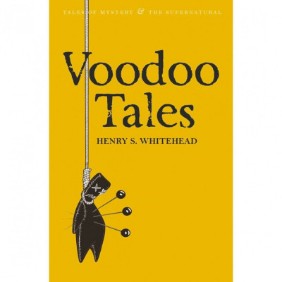 VOODOO TALES. THE GHOST STORIES of HENRY S. WHITEHEAD (2012, 691 p.) foto