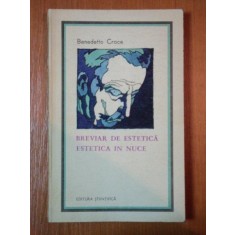 BREVIAR DE ESTETICA, ESTETICA IN NUCE de BENEDETTO CROCE