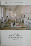 Salonul Bienal National de Sculptura Mica Arad &#039;98