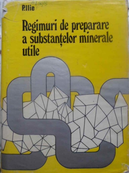 REGIMURI DE PREPARARE A SUBSTANTELOR MINERALE UTILE-PARASCHIV ILIE-230975