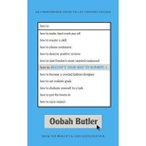 How to Bullsh*t Your Way to Number 1: An Unorthodox Guide to 21st Century Success