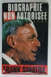 FRANK SINATRA , BIOGRAPHIE NON AUTORISEE par KITTY KELLEY , 1986