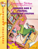 Numele meu e Stilton, Geronimo Stilton