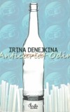 Votca-Cola - Irina Denejkina (Curtea Veche, 2007) - Roman Beletristica