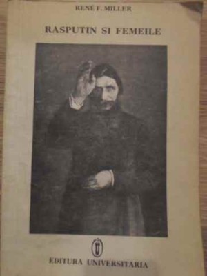RASPUTIN SI FEMEILE-RENE F. MILLER-224816 foto