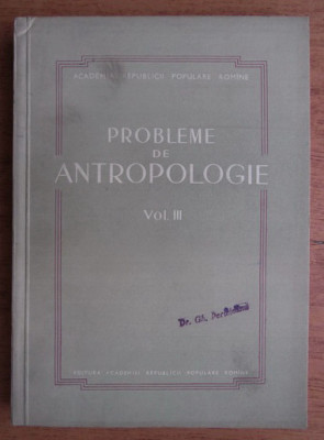 Probleme de antropologie (volumul 3) foto