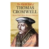 The Rise &amp; Fall of Thomas Cromwell