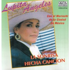 Lupita Angeles - La Sonrisa Hecha Cancion