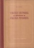 Carte Calculul vectorial si introducere in calculul tensorial N. E. Kocin Tehnica 1954 cartonata 440 pagini 16x24 cm romana
