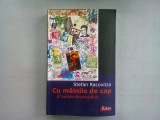 CU MAINILE PE CAP - STEFAN RACOVITZA