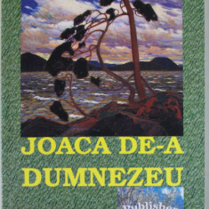 JOACA DE -A DUMNEZEU de IULIU STANCIU , roman , 2015 , DEDICATIE *
