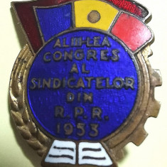 SV * Insigna Al III -lea Congres al Sindicatelor din RPR * 1953 * mai rara !