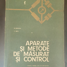 APARATE SI METODE DE MASURAT SI CONTROL, R. DORDEA, MANUAL ANII IV si V, 1972