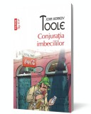 Conjuratia imbecililor - John Kennedy Toole - Polirom