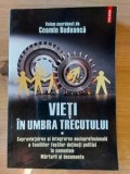 Vieti in umbra trecutului vol 1- Cosmin Budeanca