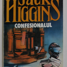 CONFESIONALUL de JACK HIGGINS , 1992 , COPERTA BROSATA * MICI DEFETE LA BLOCUL DE FILE