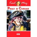 Pirat si corsar - Karl May