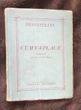 Cum va place / W. Shakespeare ; trad. de Lucia Demetrius 1949